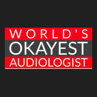 Worlds Okayest Audiologist Humor Ladies Polo Shirt | Artistshot