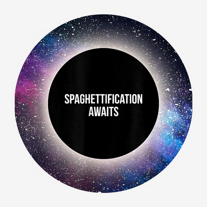 Black Hole T Shirt Spaghettification Awaits T Shir Classic T-shirt by tamicam | Artistshot