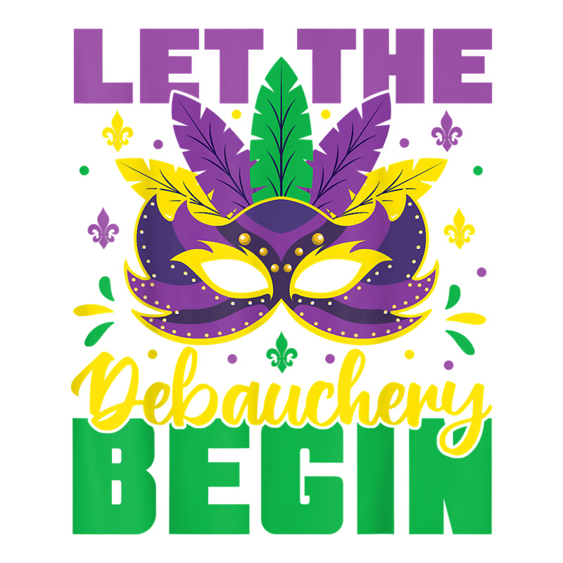 Let The Debauchery Begin Funny Adult Mardi Gras Pa Crop Top by dennikju | Artistshot