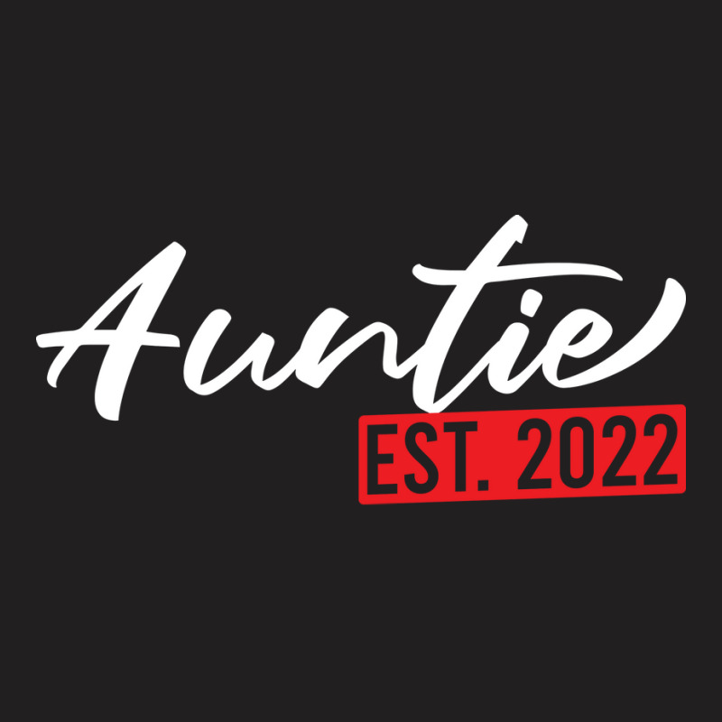 Auntie Est 2022 Funny Pregnancy Announcement T-shirt | Artistshot