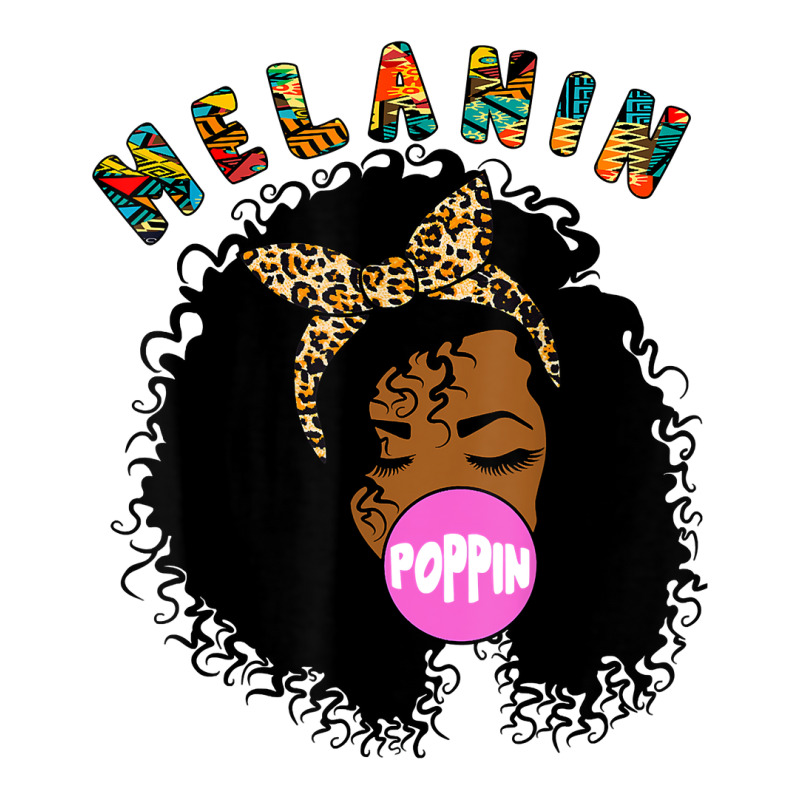 Melanin Poppin Proud Of Black Skin Bubble Gum T Sh Crewneck Sweatshirt | Artistshot