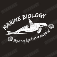 Marine Biology Now My Life Has A Porpoise! Tank Top | Artistshot