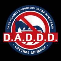 Daddd Shirt Dads Against Dating Democrats T Shirt Toddler 3/4 Sleeve Tee | Artistshot