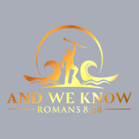 And We Know Romans 828, Bible Verse Christian Cost Tank Dress | Artistshot