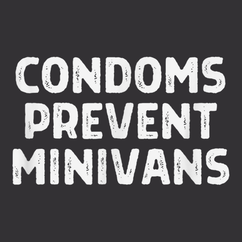 Condoms Prevent Minivans Funny Bachelor Party Safe Vintage Hoodie And Short Set by galloywa | Artistshot