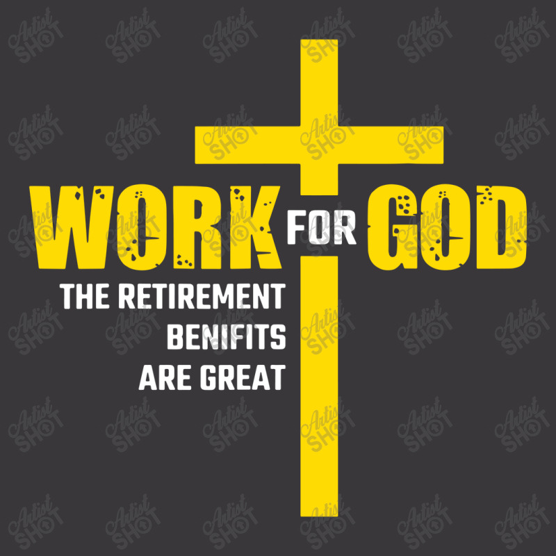 Work For God The Retirement Benefits Are Great Ladies Curvy T-Shirt by skw art | Artistshot