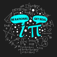 Be Rational Get Real Funny Math Pi T Shirt T Shirt Classic T-shirt | Artistshot