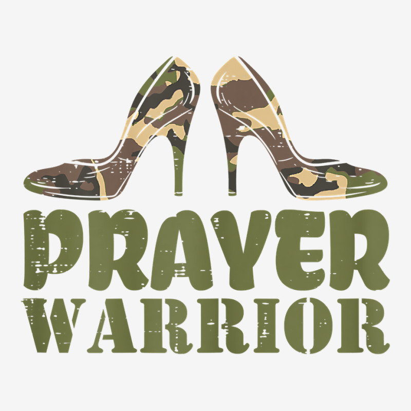 Womens Camo Heels Prayer Warrior Faith God Jesus C Graphic T-shirt | Artistshot