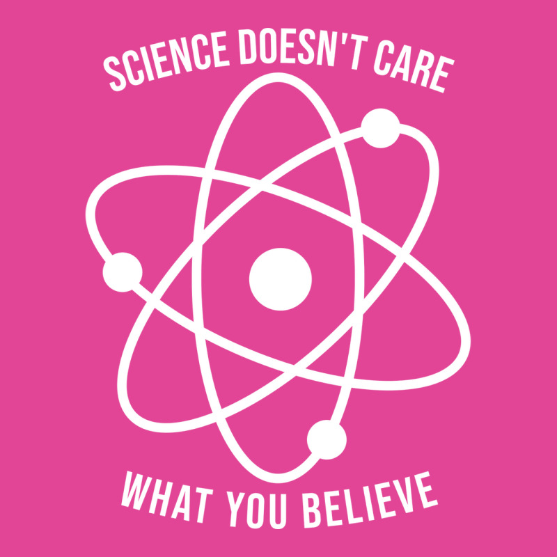 Science Doesnt Care What You Believe Science Aesth T-shirt | Artistshot