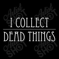 I Collect-dead-things-taxidermy-mounts-hunting-tax Youth Zipper Hoodie | Artistshot