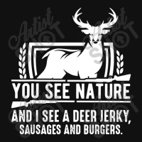 You See Nature And I See A Deer Jerky Graphic T-shirt | Artistshot