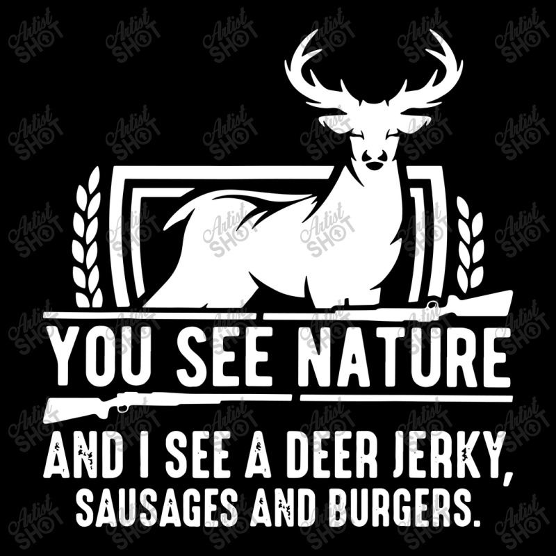 You See Nature And I See A Deer Jerky Long Sleeve Shirts | Artistshot