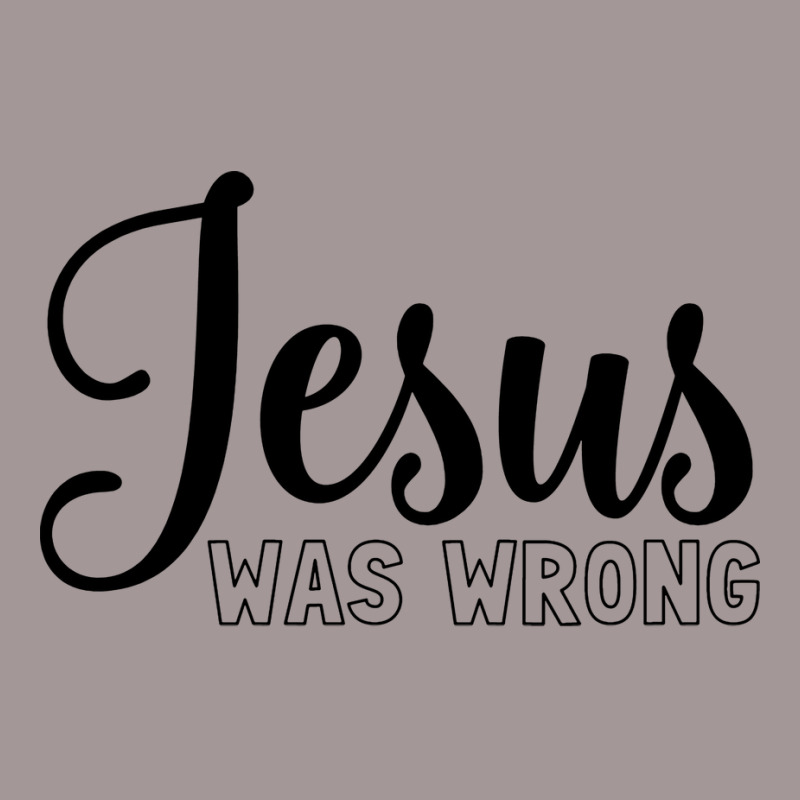 Jesus Was Wrong Aesthetic Vintage Short | Artistshot