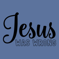 Jesus Was Wrong Aesthetic Lightweight Hoodie | Artistshot