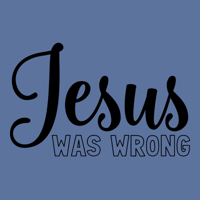 Jesus Was Wrong Aesthetic Lightweight Hoodie | Artistshot