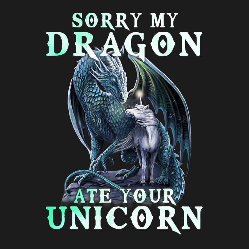 Sorry My Dragon Ate Your Unicorn Dragon Gifts Men  Hoodie & Jogger set by whoretacarpal | Artistshot