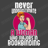 Never Underestimate Woman Bookbinding Vintage T-shirt | Artistshot