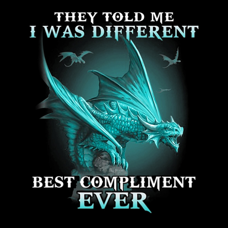 Dragon They Told Me I Was Different Best Complimen Women's V-Neck T-Shirt by whoretacarpal | Artistshot