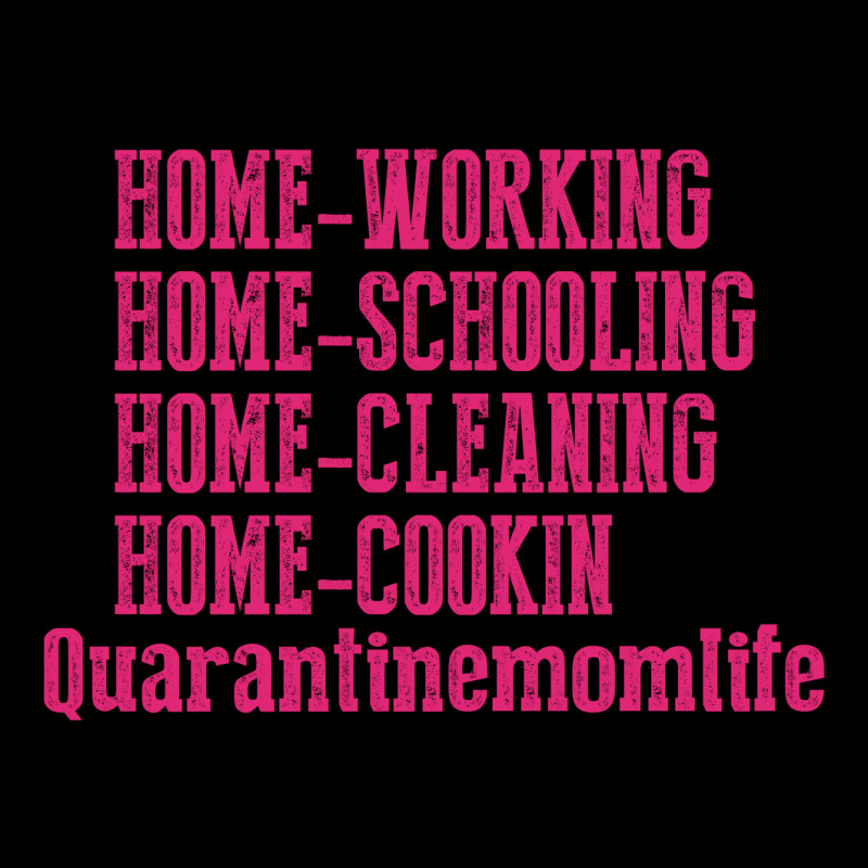 Home Working Homeschooling Home Cleaning Home Cookin Quarantine Mom Li Legging by FAICAL | Artistshot