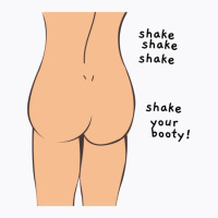 Shake Your Booty T-shirt | Artistshot