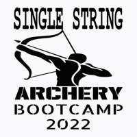 Single String Archery Bootcamp 2022 4 T-shirt | Artistshot