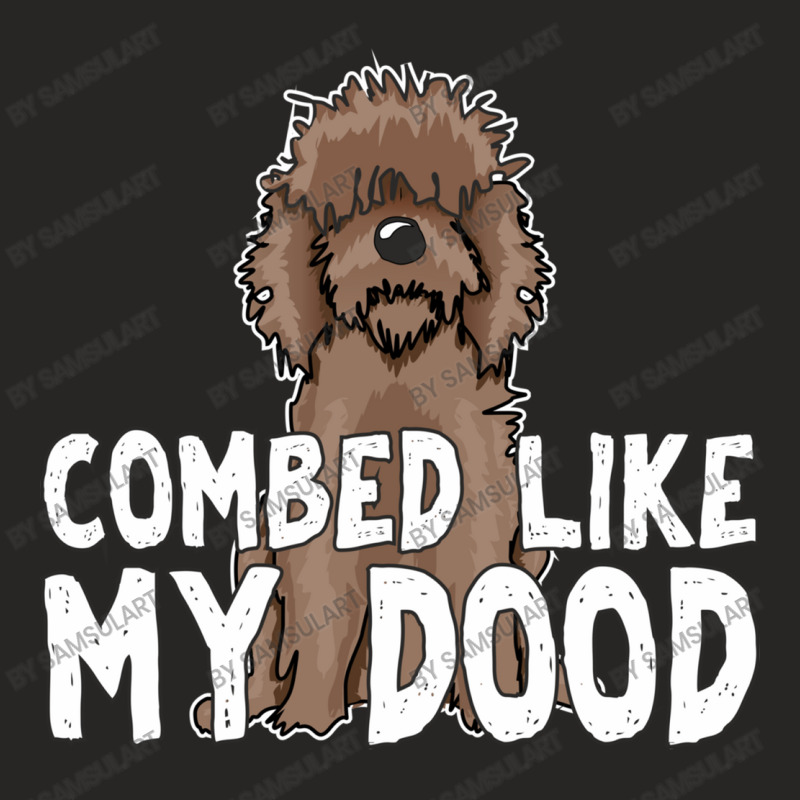 Combed Like My Dood Funny Humor Golden Doodle Dog Quote About Haircut Ladies Fitted T-Shirt by SamsulArt | Artistshot