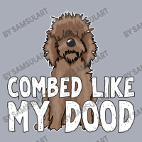 Combed Like My Dood Funny Humor Golden Doodle Dog Quote About Haircut Tank Dress | Artistshot