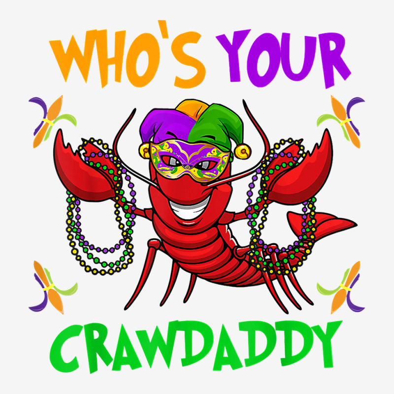 Who's Your Crawdaddy Tshirt Mardi Gras Parade 2023 Adjustable Cap by ardylanda | Artistshot