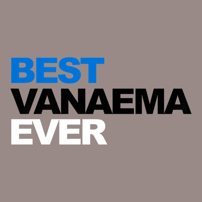 Best Vanaema Ever Shirt Cute Estonian Grandma Gift Vintage T-shirt | Artistshot