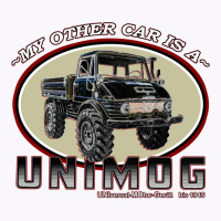 My Other Car Is A Unimog Tank Top | Artistshot