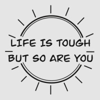 Life Is Tough Exclusive T-shirt | Artistshot