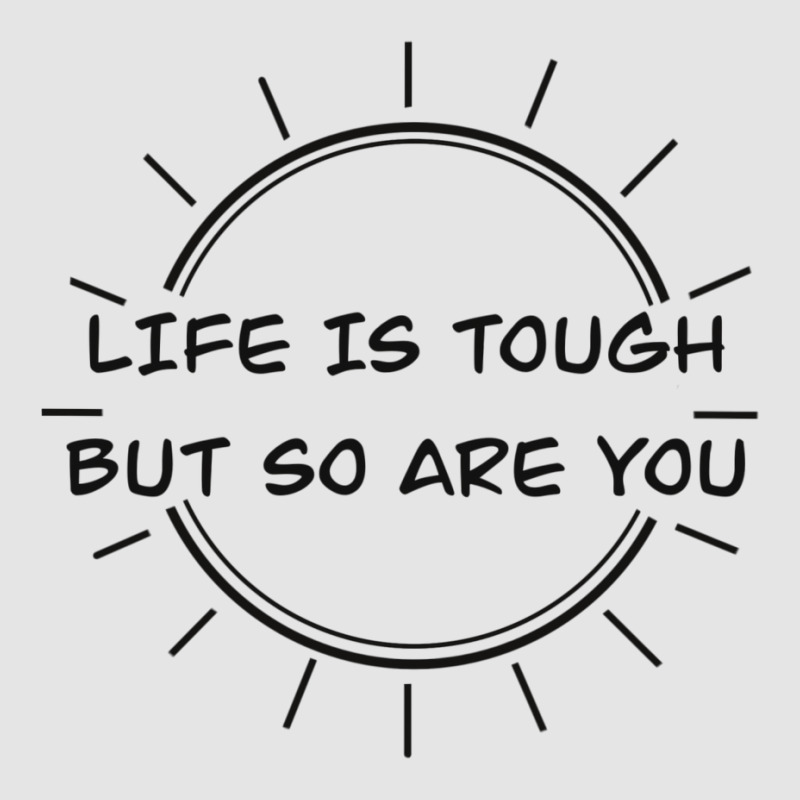 Life Is Tough Exclusive T-shirt by peickkerberk | Artistshot