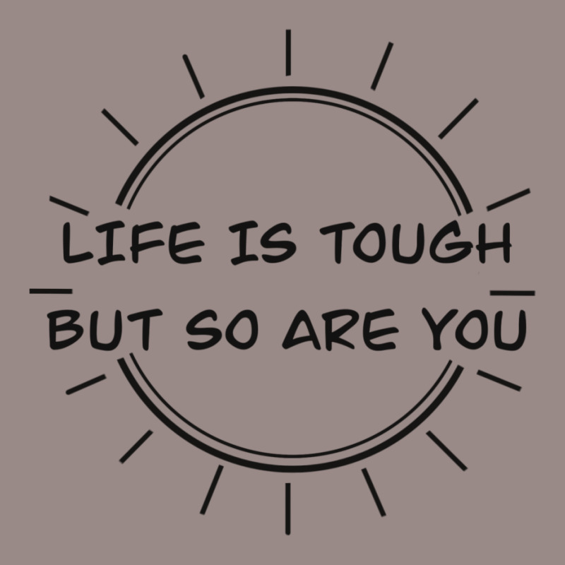 Life Is Tough Vintage T-Shirt by peickkerberk | Artistshot