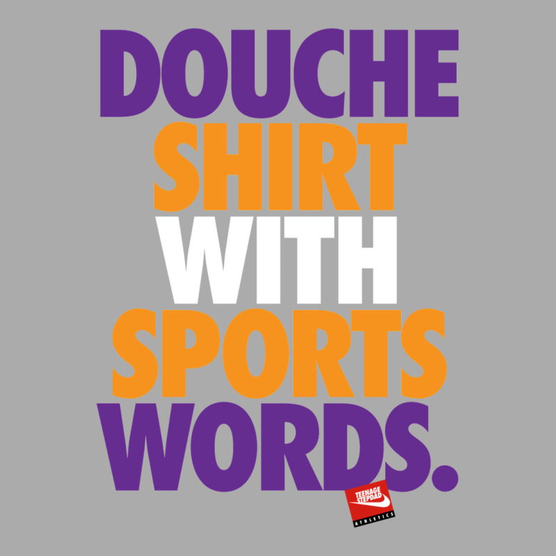 Douche Shirt With Sports Words T-shirt | Artistshot