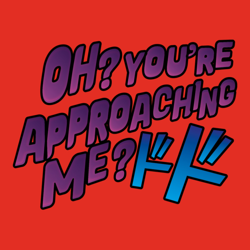 Oh  You're Approaching Me Graphic T-shirt by peickkerberk | Artistshot