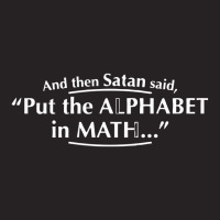 And Then Satan Said, Put The Alphabet In Math Vintage Cap | Artistshot