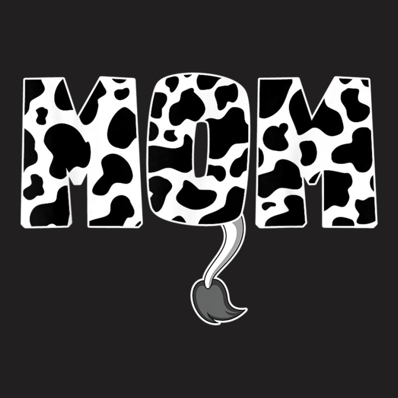 Mom Cow Print With Tail Cow Animal Print For Mom T T-shirt | Artistshot