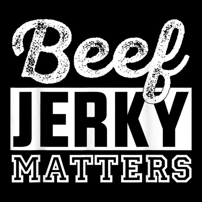 Funny Beef Jerky Matters T Shirt A Adjustable Cap | Artistshot