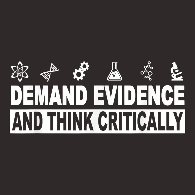 Demand Evidence And Think Critically Science T Shi Racerback Tank by mumm | Artistshot