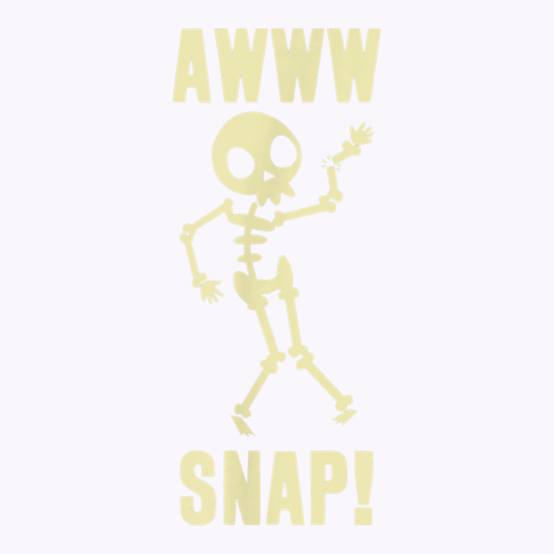 Funny Broken Arm Awww Snap! Skeleton Broken Bone T Tank Top | Artistshot