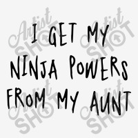 I Get My Niania Powers From My Aunt Accessory Pouches | Artistshot