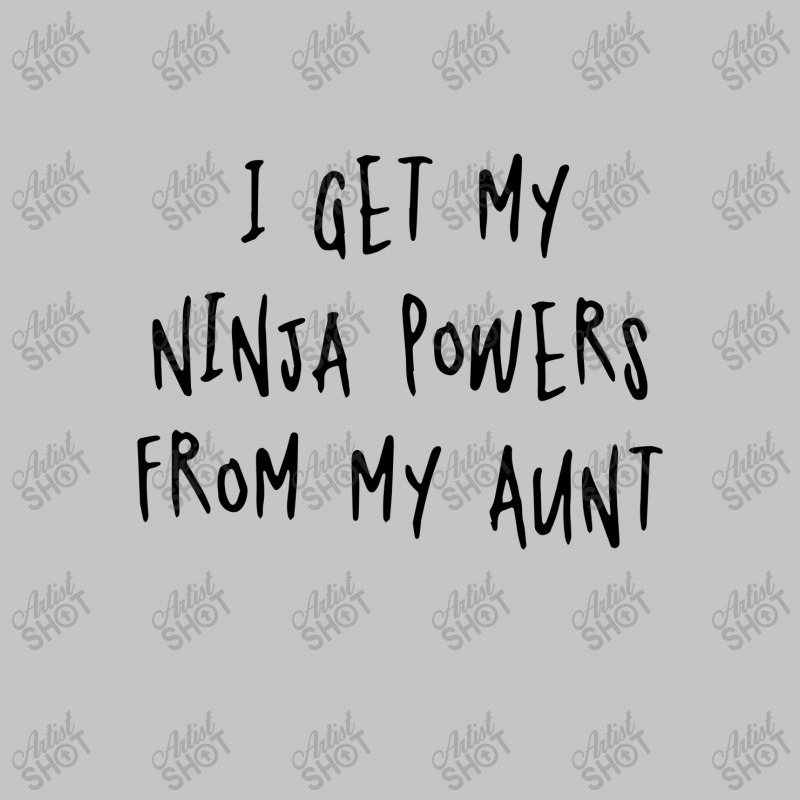 I Get My Niania Powers From My Aunt Baby Bodysuit | Artistshot