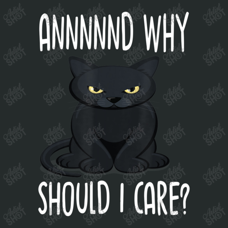 And Why Should I Care Lovely Cat Lovers Women's Triblend Scoop T-shirt by kimblejoettaefd | Artistshot