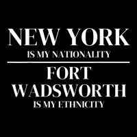 Fort Wadsworth New York Is My Nationality Ethnicit Unisex Jogger | Artistshot