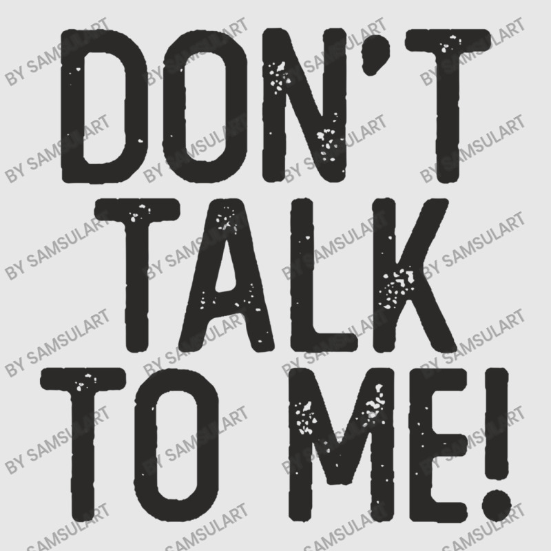 Don't Talk To Me Sassy Sarcastic Funny Quote Salty Humor Unisex Jogger | Artistshot