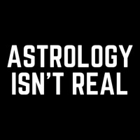 Astrology Isnt Real Quote Fleece Short | Artistshot