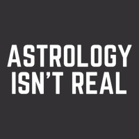 Astrology Isnt Real Quote Vintage Hoodie And Short Set | Artistshot