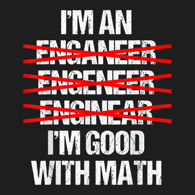 I'm Good With Math Graphic Novelty Sarcastic Funny Classic T-shirt by africaka | Artistshot