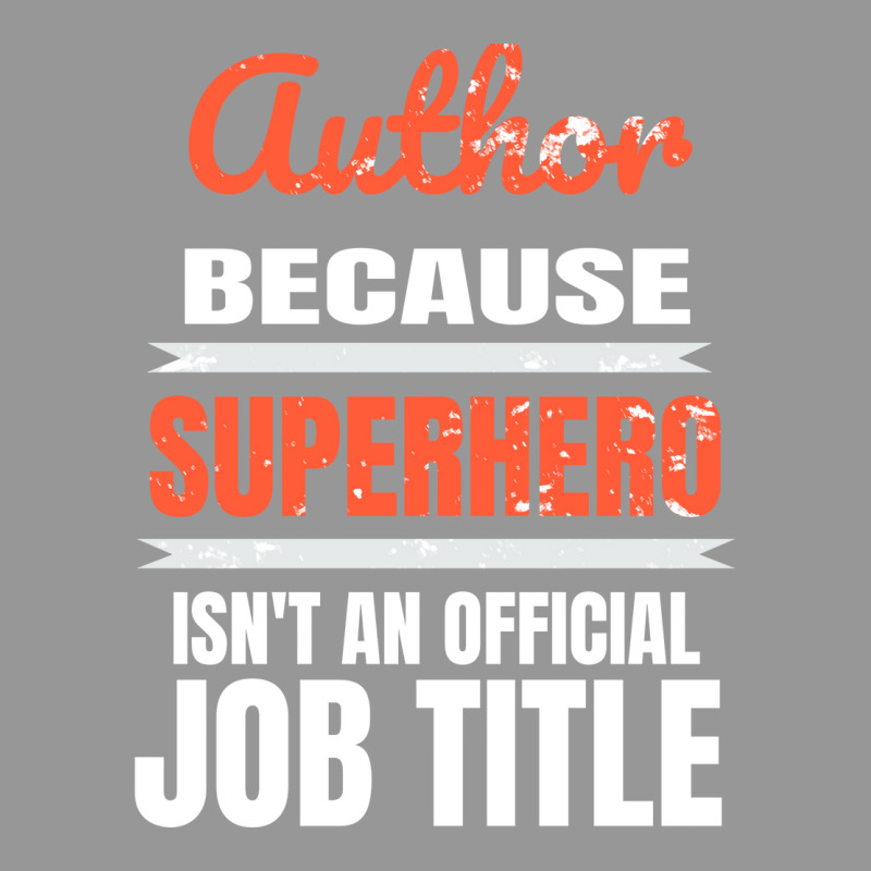 Author Because Superhero Is Not An Official Job Ti Women's V-Neck T-Shirt by herbatpasquof | Artistshot