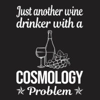 Funny Wine Drinker Cosmology Cute T-shirt | Artistshot